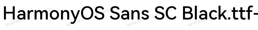 HarmonyOS Sans SC Black.ttf字体转换